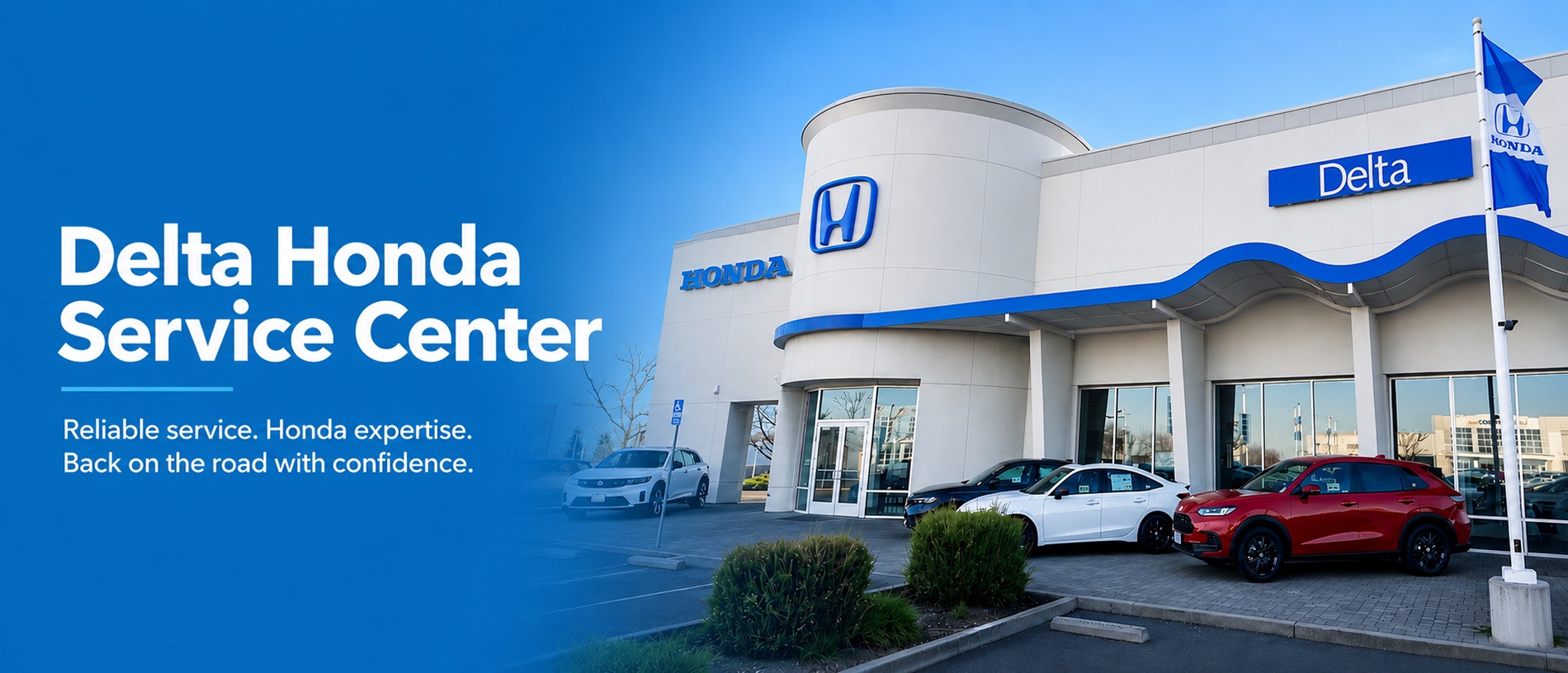 Delta Honda Service Center hero banner featuring the Delta Honda dealership service entrance with a blue gradient overlay, Honda vehicles parked outside, and text promoting Honda maintenance, repairs, oil changes, brake service, and factory-trained Honda service expertise.