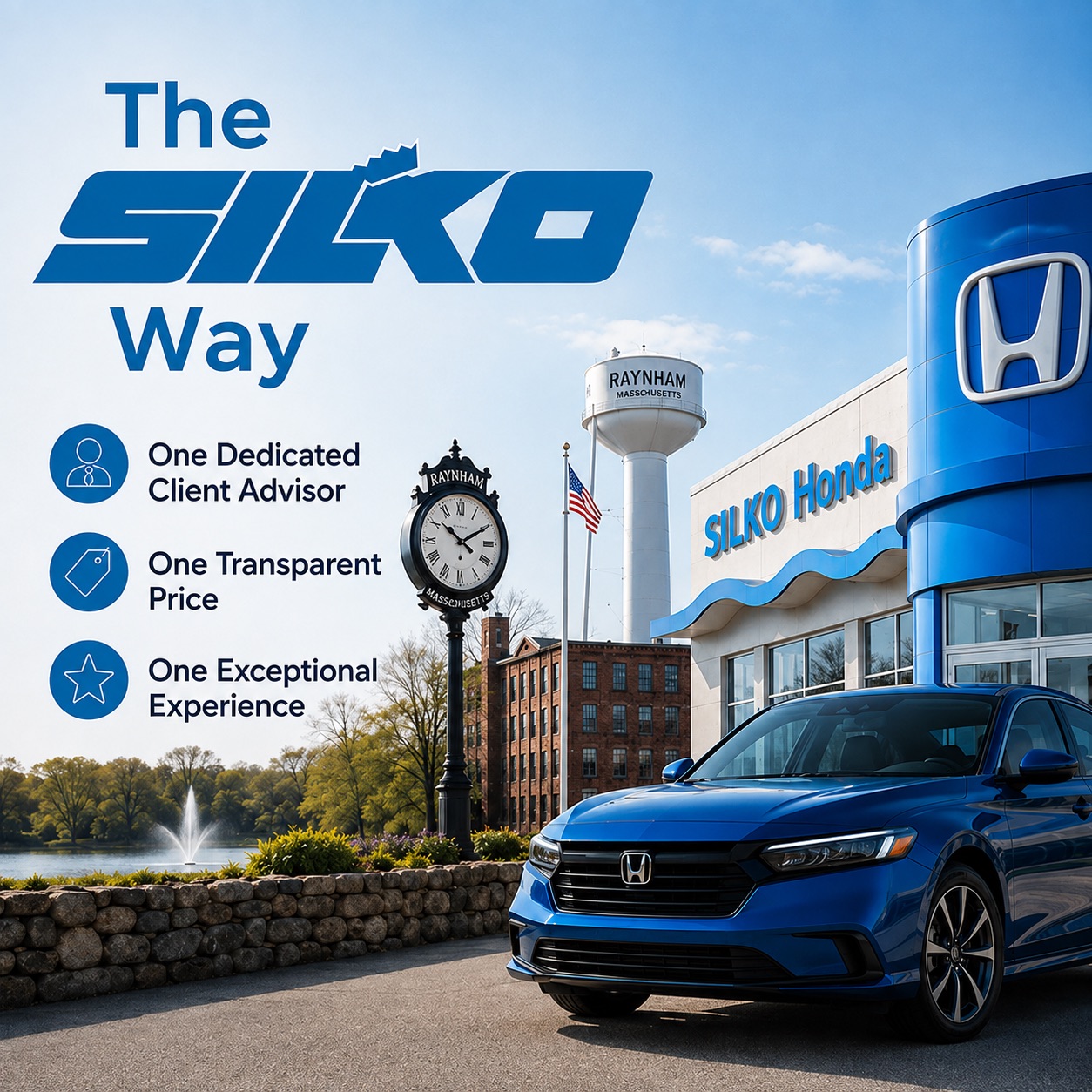 The Silko Way graphic featuring Silko Honda in Raynham, Massachusetts, with a blue Honda sedan and the promises One Dedicated Client Advisor, One Transparent Price, and One Exceptional Experience.