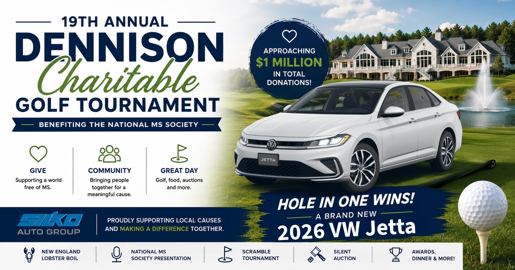 Promotional banner for the 19th Annual Dennison Charitable Golf Tournament benefiting the National MS Society, featuring Indian Pond Country Club, a Volkswagen Jetta hole-in-one prize provided by Silko Auto Group, recognition of the event's approach toward $1 million in cumulative donations, and highlights including a lobster boil, golf tournament, silent auction, awards ceremony, and community fundraising efforts.